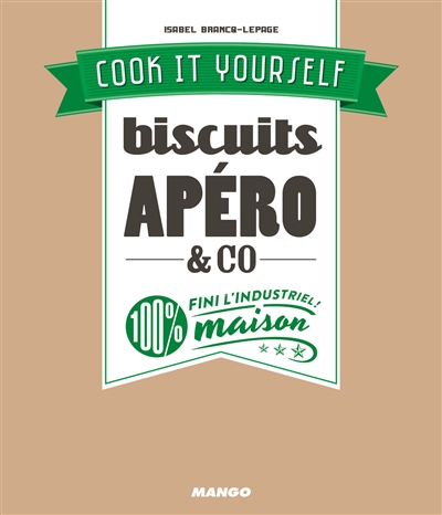 Biscuits apéro & Co : 100 % maison