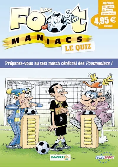 Les foot-maniacs : le quiz