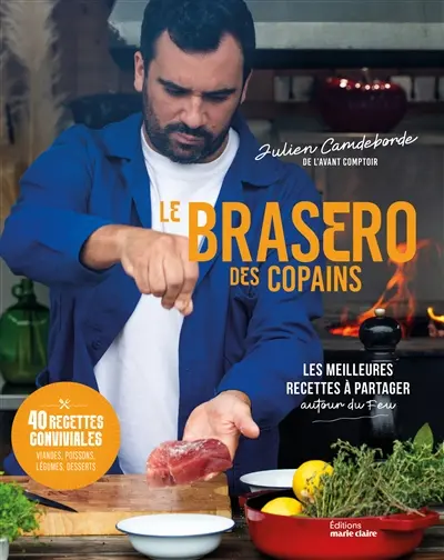 Le brasero des copains : les meilleures recettes à partager autour du feu