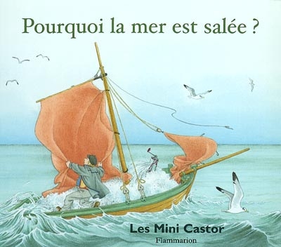 Pourquoi la mer est salée?