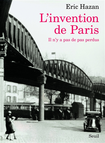 L'invention de Paris : il n'y a pas de pas perdus