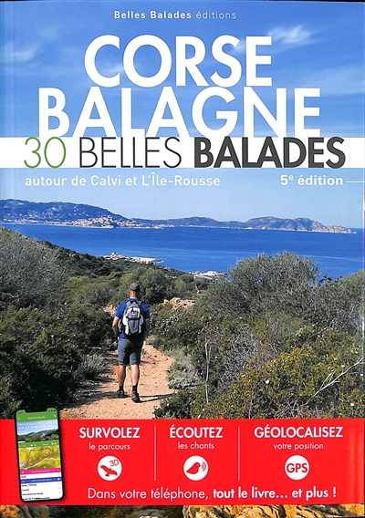 Corse, Balagne : 30 belles balades autour de Calvi et L'Ile-Rousse