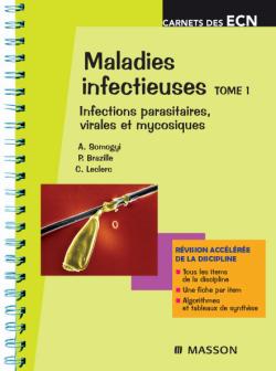 Maladies infectieuses. Vol. 1. Infections parasitaires, virales et mycosiques