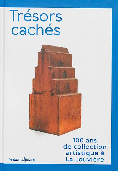 Trésors cachés : 100 ans de collection artistique à La Louvière