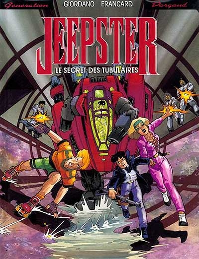 Jeepster. Vol. 2. Le Secret des tubulaires