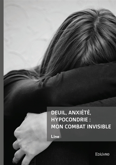 Deuil, anxiété, hypocondrie...
