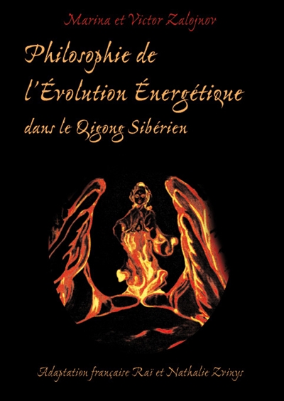 Philosophie de l'évolution énergétique : dans le qigong sibérien