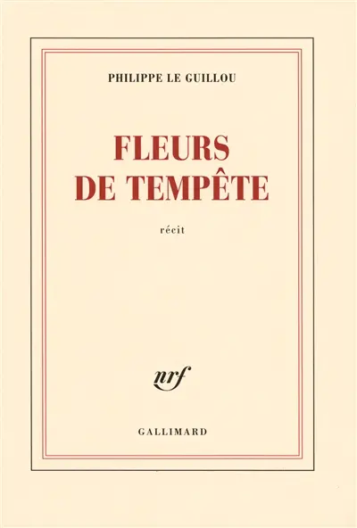 Fleurs de tempête : récit