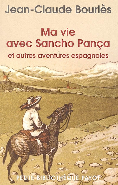 Ma vie avec Sancho Pança : et autres aventures espagnoles