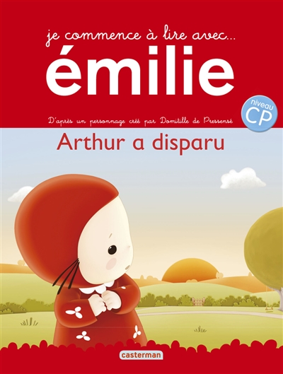 Je commence à lire avec Emilie. Vol. 12. Arthur a disparu