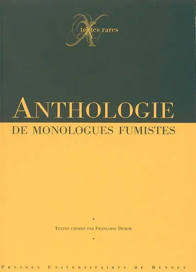Anthologie de monologues fumistes