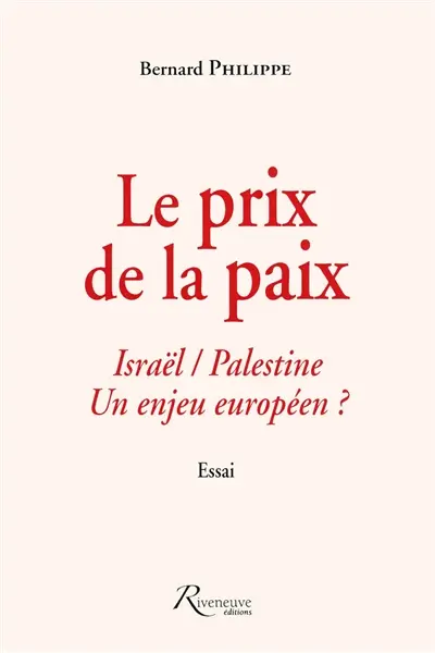 Le prix de la paix : Israël-Palestine un enjeu européen ?