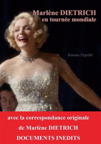 Marlène Dietrich en tournée...