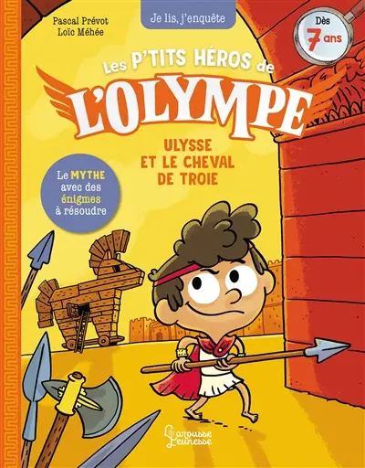 Les p'tits héros de l'Olympe. Ulysse et le cheval de Troie