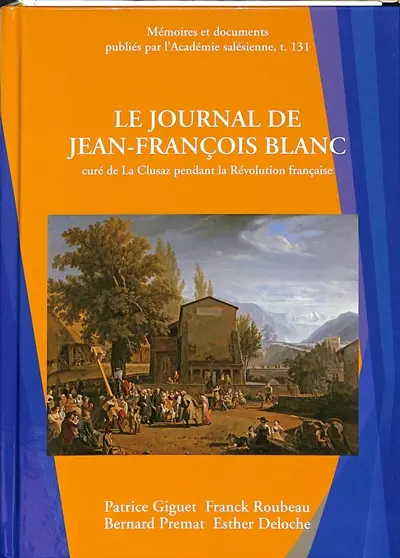 Le journal de Jean-François Blanc, curé de La Clusaz pendant la Révolution française