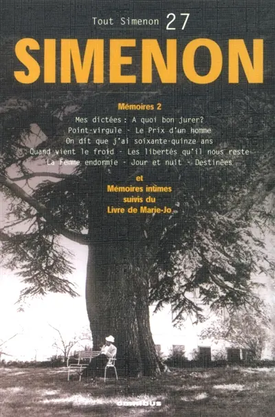 Tout Simenon. Vol. 27. Mémoires. Vol. 2