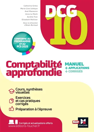 DCG 10, comptabilité approfondie : manuel + applications + corrigés : conforme au programme et au PCG 2025