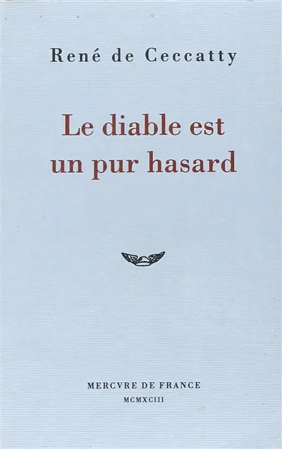 Le Diable est un pur hasard