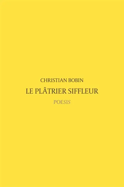 Le plâtrier siffleur