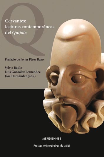 Cervantes : lecturas contemporaneas del Quijote
