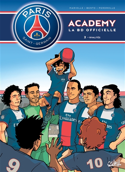 Paris Saint-Germain Academy : la BD officielle. Vol. 2. Rivalités