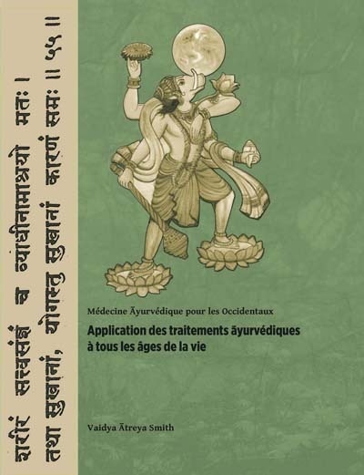 Application des traitements ayurvédiques à tous les âges de la vie : médecine ayurvédique pour les Occidentaux
