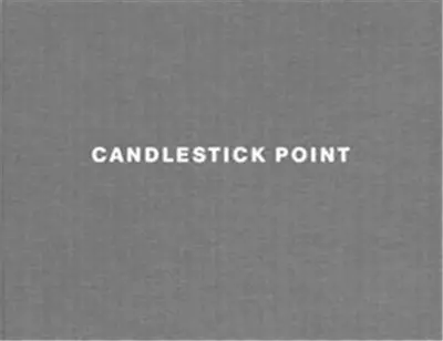 Lewis Baltz Candlestick Point