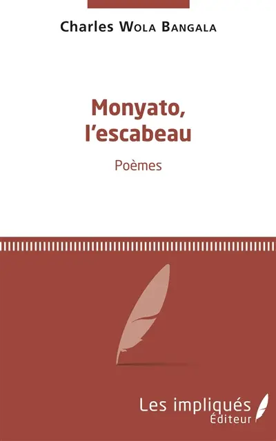 Monyato, l'escabeau : poèmes