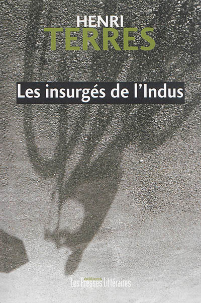 Les insurgés de l'Indus