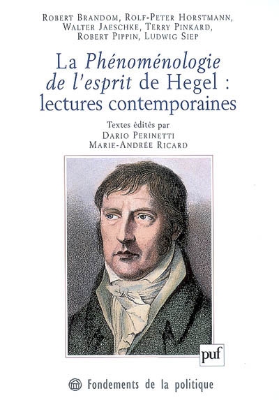 La phénoménologie de l'esprit de Hegel : lectures contemporaines
