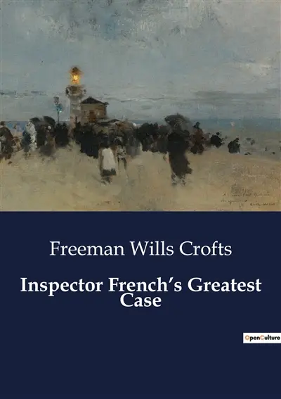 Inspector French’s Greatest Case