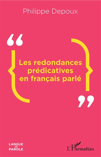 Les redondances prédicatives en français parlé