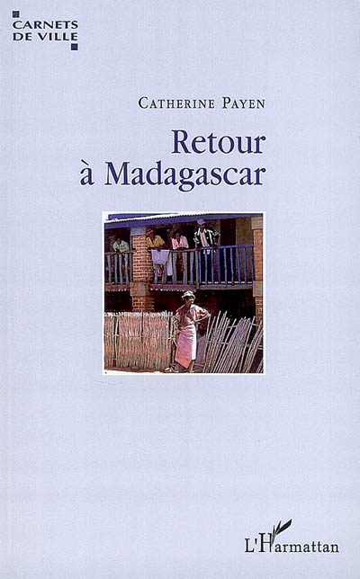 Retour à Madagascar
