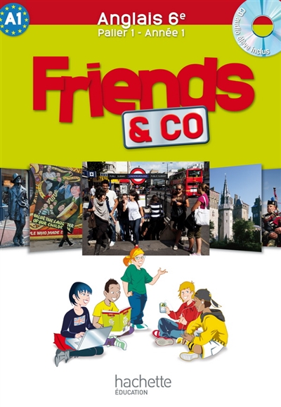 Friends & Co anglais 6e, palier 1, année 1