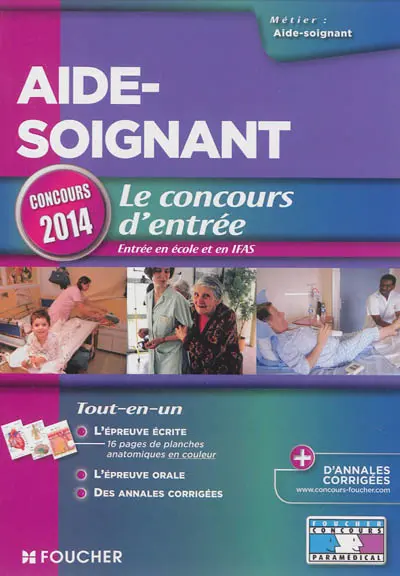 Aide-soignant : le concours d'entrée : concours 2014