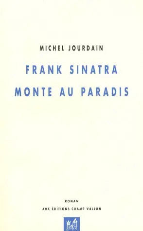 Frank Sinatra monte au paradis