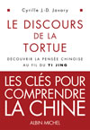 Le discours de la tortue : découvrir la pensée chinoise au fil du Yi Jing