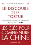 Le discours de la tortue : découvrir la pensée chinoise au fil du Yi Jing