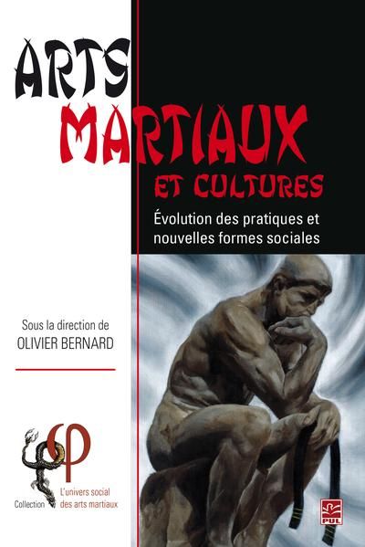 Arts martiaux et cultures : Evolution des pratiques et nouvelles formes sociales