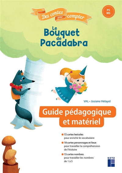 Le bouquet de Pacadabra : 1 à 5, PS, MS : guide pédagogique et matériel