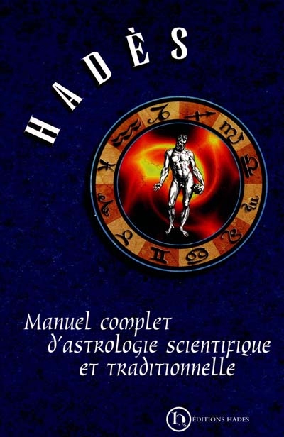 Manuel complet d'astrologie scientifique et traditionnelle