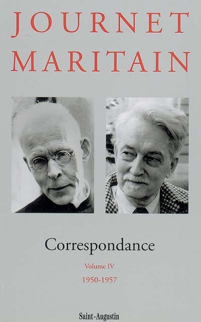 Correspondance Journet-Maritain. Vol. 4. 1950-1957