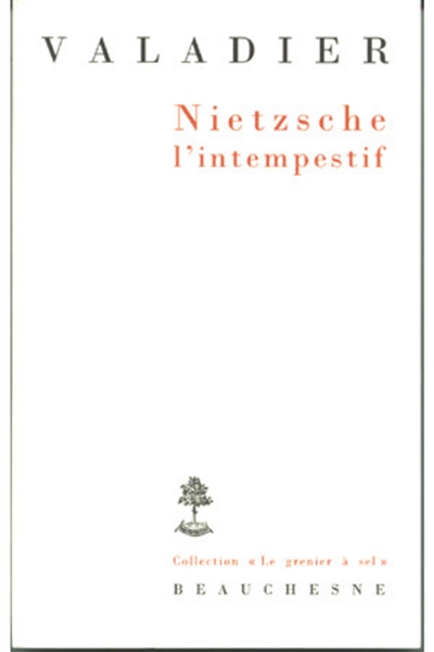 Nietzsche l'intempestif