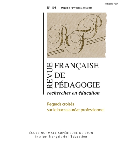 Revue française de pédagogie, n° 198. Regards croisés sur le baccalauréat professionnel