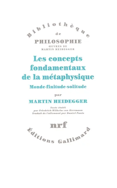 Les concepts fondamentaux de la métaphysique : monde, finitude, solitude