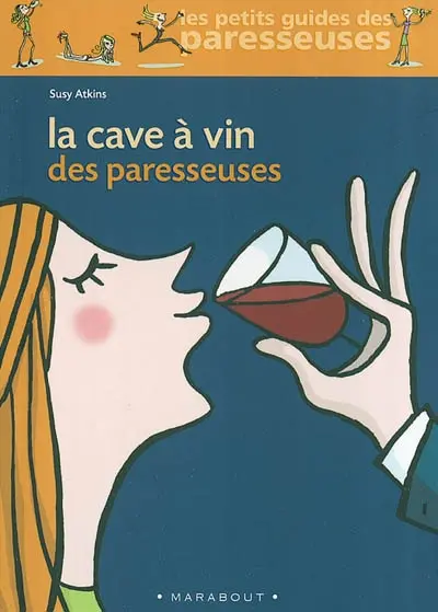 La cave à vin des paresseuses