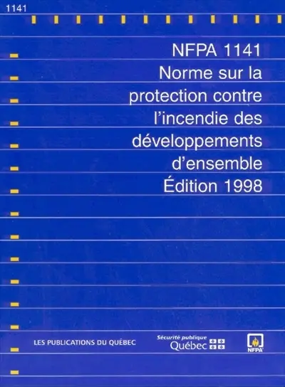 Norme sur la protection contre l'incendie des développements d'ensemble : NFPA 1141