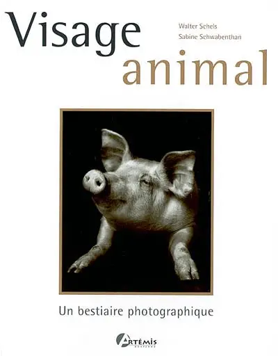 Visage animal : un bestiaire photographique