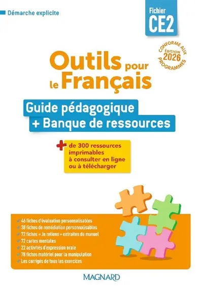 Outils pour le français, fichier CE2 : guide pédagogique + banque de ressources