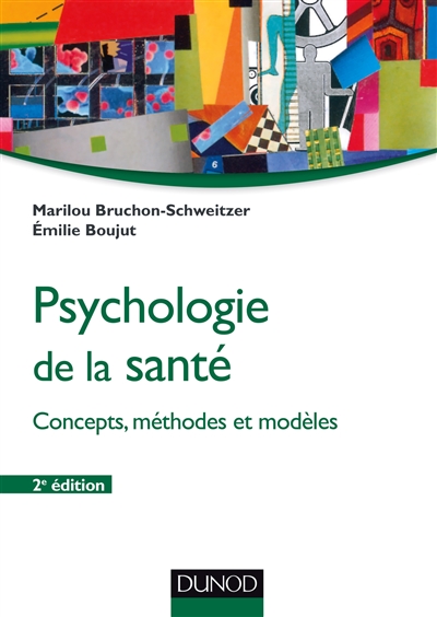 Psychologie de la santé : concepts, méthodes et modèles